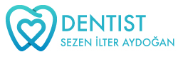 Dt. Sezen İLTER AYDOĞAN | İstanbul Diş Hekimi | Ümraniye Diş Hekimi